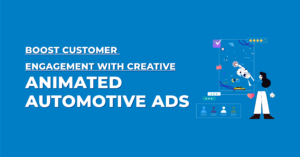 Boost Customer Engagement with Creative Animated Automotive Ads