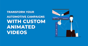 Transform Your Automotive Campaigns with Custom Animated Videos